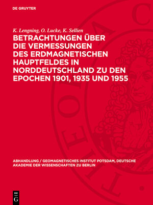 cover image of Betrachtungen über die Vermessungen des erdmagnetischen Hauptfeldes in Norddeutschland zu den Epochen 1901, 1935 und 1955
